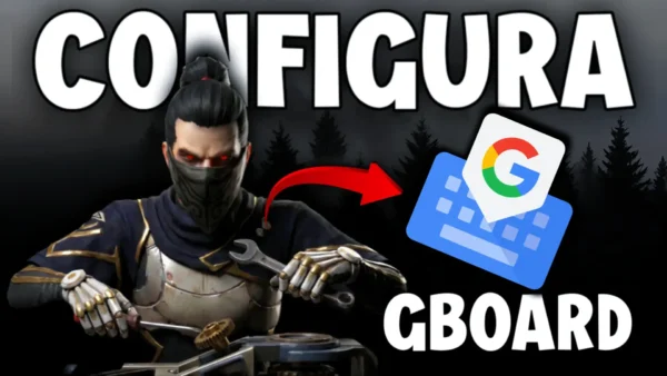 Sabias Que GBoard Puede Ayudarte a Mejorar tu Sensbilidad en Esta Guia te Explicamos porque